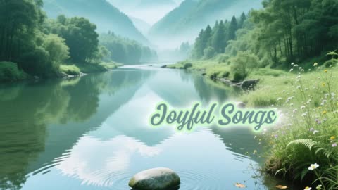 joyful songs