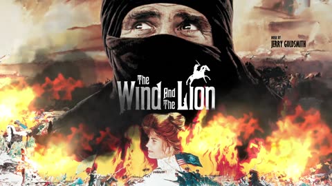 THE WIND AND THE LION super soundtrack suite - Jerry Goldsmith