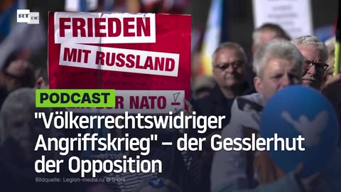 Der Gesslerhut "völkerrechtswidriger Angriffskrieg" – Warum diese Unterwürfigkeit der Opposition