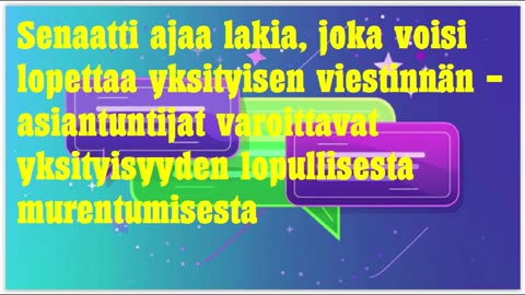 Senaatti ajaa lakia, joka voisi lopettaa yksityisen viestinnän