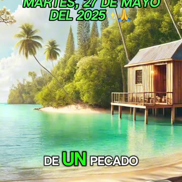 🙏✨Evangelio de hoy Martes, 27 de Mayo del 2025✨🙏