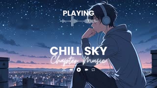 Chapter Emotional Ambient Cinematic Chill Music for Focus Study and Life Transitions