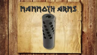 Mammoth Arms Muzzle Brakes
