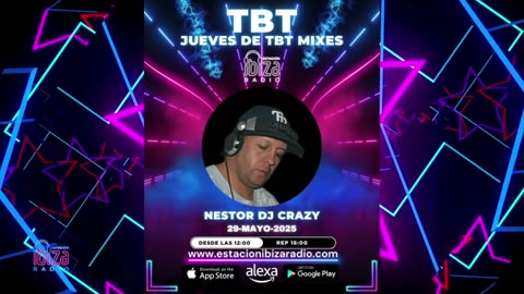 JUEVES DE TBT MIXES - Nestor DJ Crazy - 29 mayo 2025