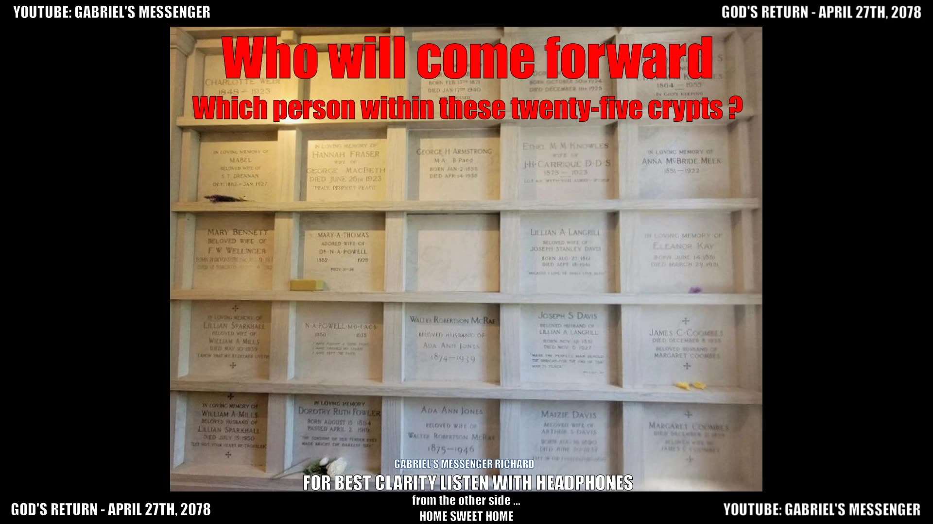 EVP Asking Someone To Come Forward From A Wall Of Crypts - Afterlife Communication