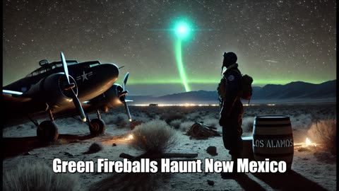 Green Fireballs Haunt New Mexico