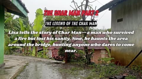 The Char Man Part 2