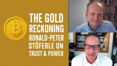 🥇 The Gold Reckoning – Ronald-Peter Stöferle on Trust & Power 🌍 P3