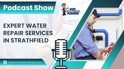 Hot Water Repair| Stay Connected Plumbing| Expert Water Repair Services in Strathfield