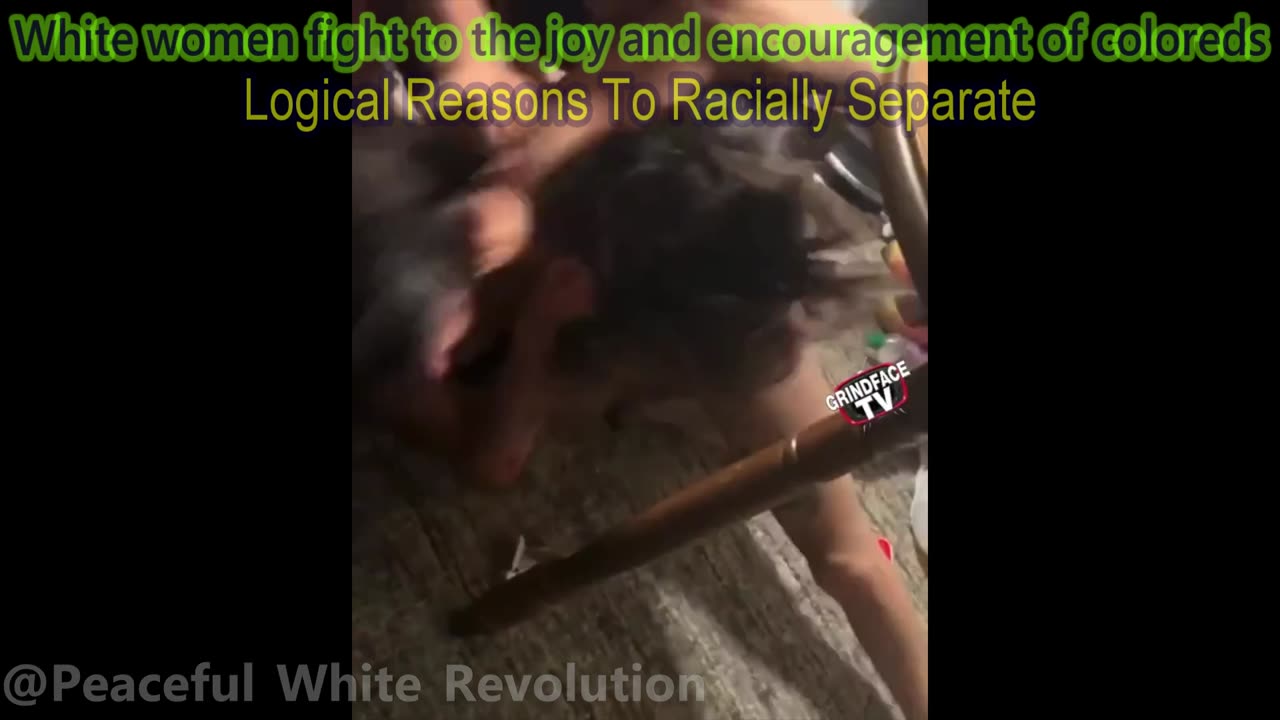 White women fight to the joy and encouragement of coloreds, logical reasons to racially separate