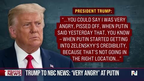 NBC+News+Exclusive-+Trump+says+he's+'very+angry'+at+Russia's+Putin.