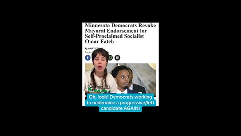 Democrats in Minnesota REVOKE the Mayoral Endorsement of Omar Fateh!