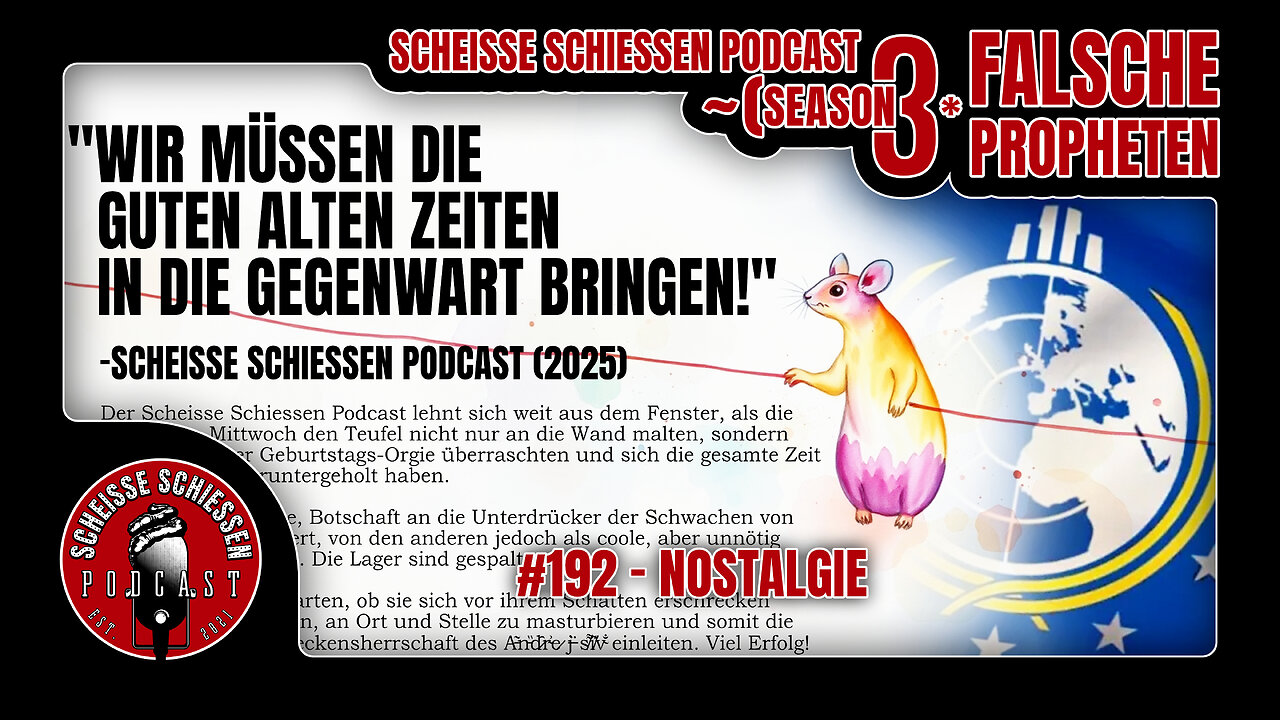 Scheisse Schiessen Podcast #192 - Nostalgie