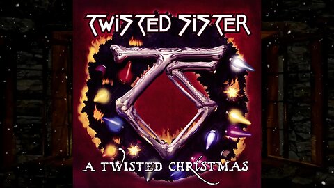 Twisted Sister - "A Twisted Christmas" - The Greatest Rock Christmas Album Ever!!!!