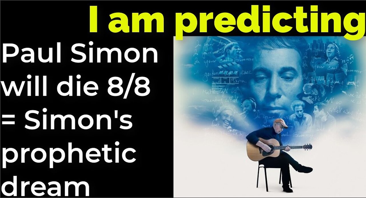 I am predicting: Paul Simon will die Aug 8 = Simon's prophetic dream (full video)
