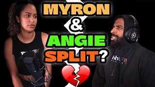 Myron & Angie SPLIT?! Here's What Myron DID To Answer THIS Question!
