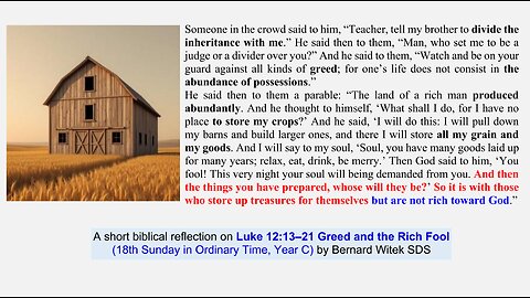 Luke 12:13–21 Greed and the Rich Fool