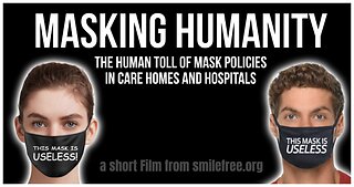 Masking Humanity (A Short Film From Smile Free)