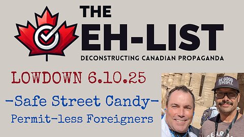 Eh-List Lowdown 6.10.25 - Safe Street Candy, Permit-less Foreigners