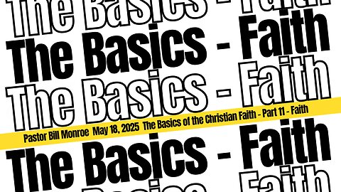 The Basics of the Christian Faith - Faith