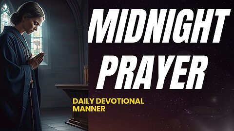 Midnight Prayer for Breakthrough