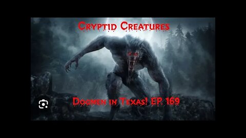 Dogmen in Texas! EP. 169