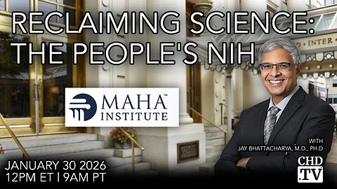 Reclaiming Science: The People’s NIH Round Table With Director Jay Bhattacharya