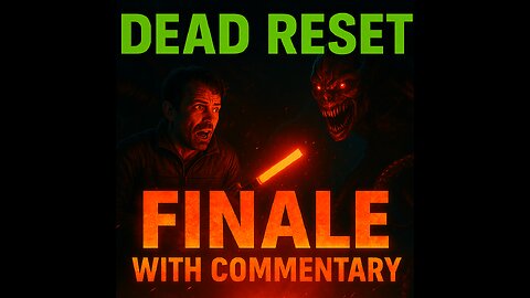 Dead Reset FINALE — This Ending Is INSANE! (WithCommentary)
