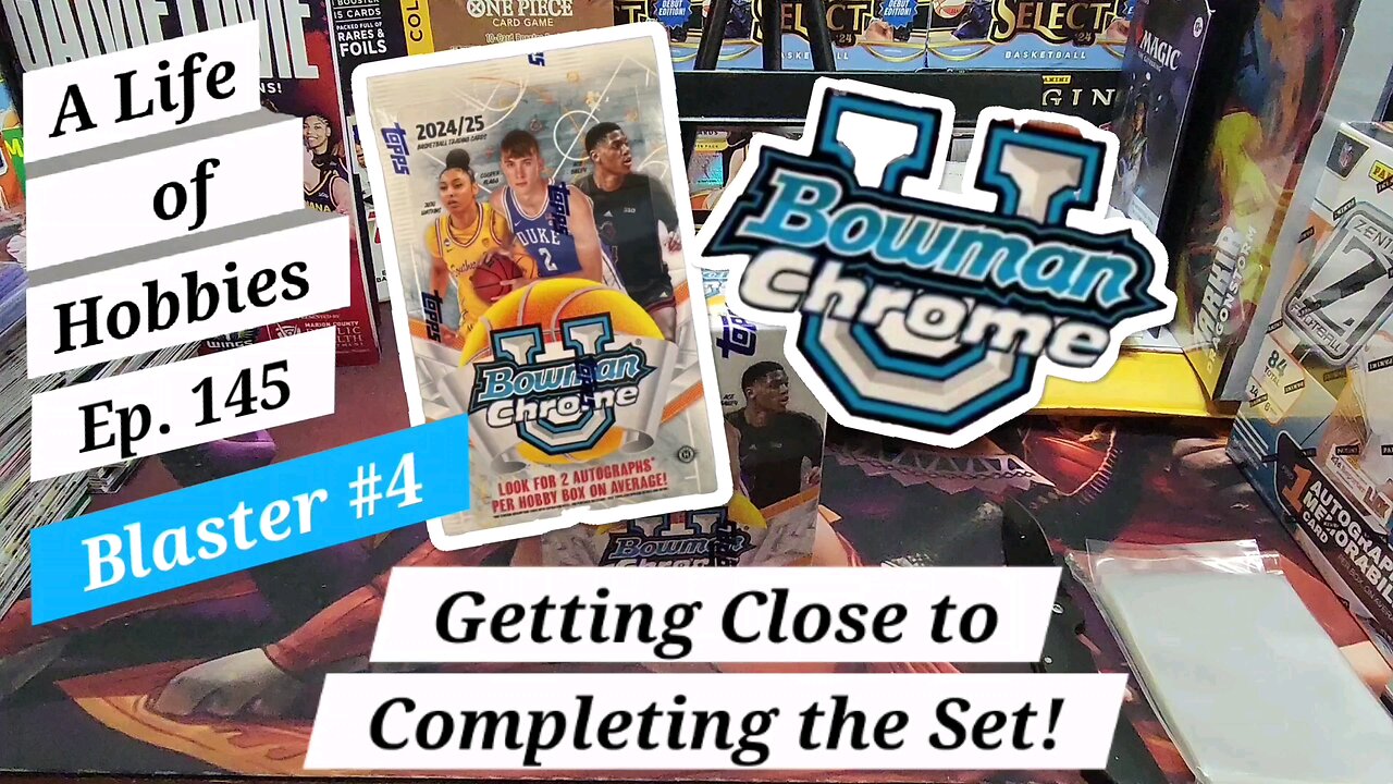 2024-25 Bowman Chrome U Blaster #4 The Set is almost complete! e145