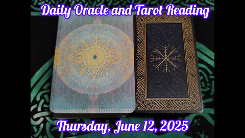 Daily Oracle and Tarot Reading: Thursday, June 12, 2025
