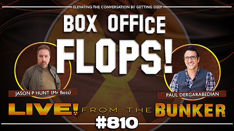 Live From The Bunker 810: Box Office Flops! Guest Paul Dergarabedian