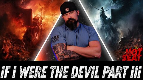 If I Were the Devil, Part III