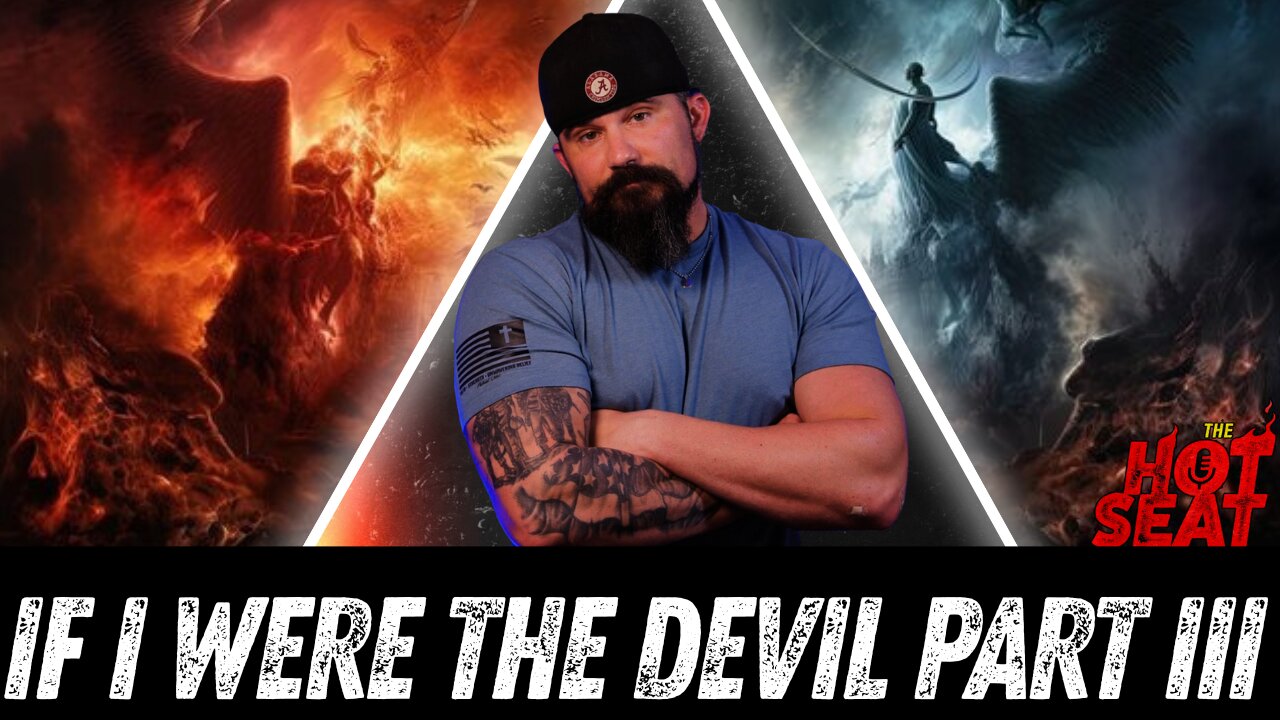 If I Were the Devil, Part III
