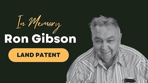 In Memory Ron Gibson - Land Patent