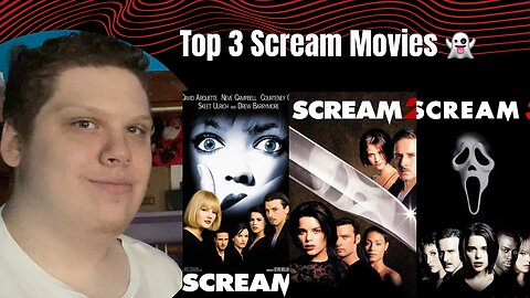 Top 3 Scream Movies