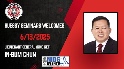 The Implications of a Nuclear Armed South Korea with Lieutenant General In-Bum Chun (ROK, Ret)