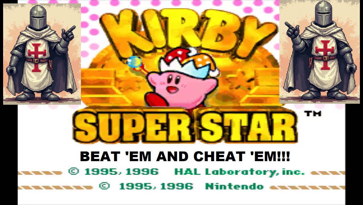 KIRBY SUPER STAR - SNES - Skwatter's Beat 'em and Cheat 'em!