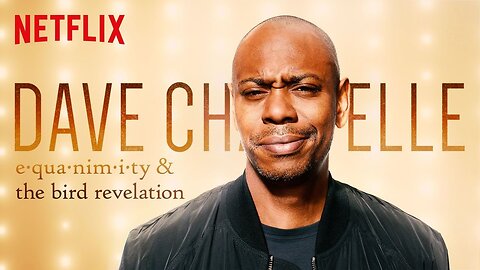 Dave Chappelle: Equanimity | Netflix