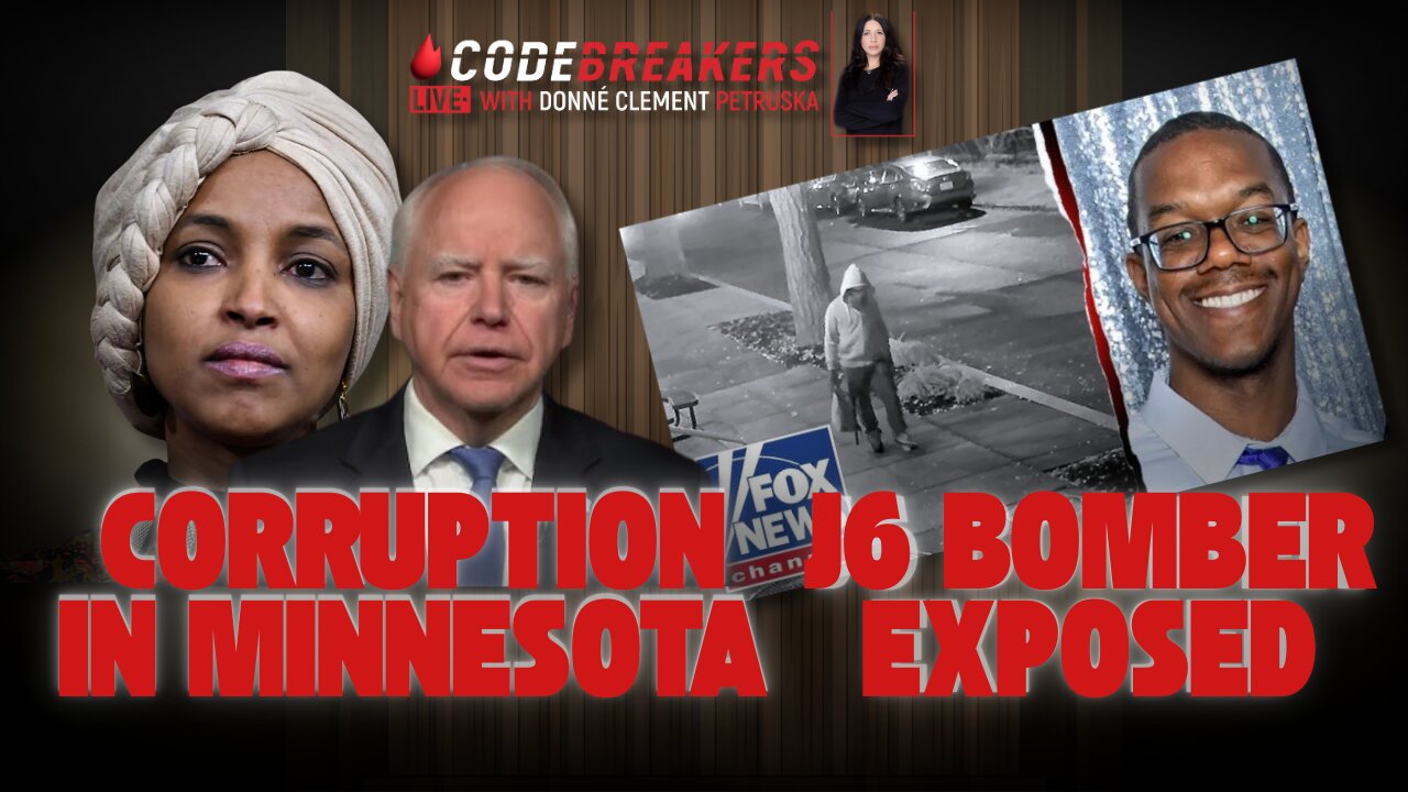 Codebreakers LIVE: Corruption in Minnesota , J6 Bomber Exposed
