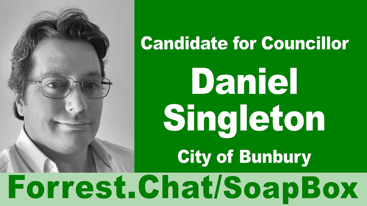 Bunbury Candidate - Daniel Singleton