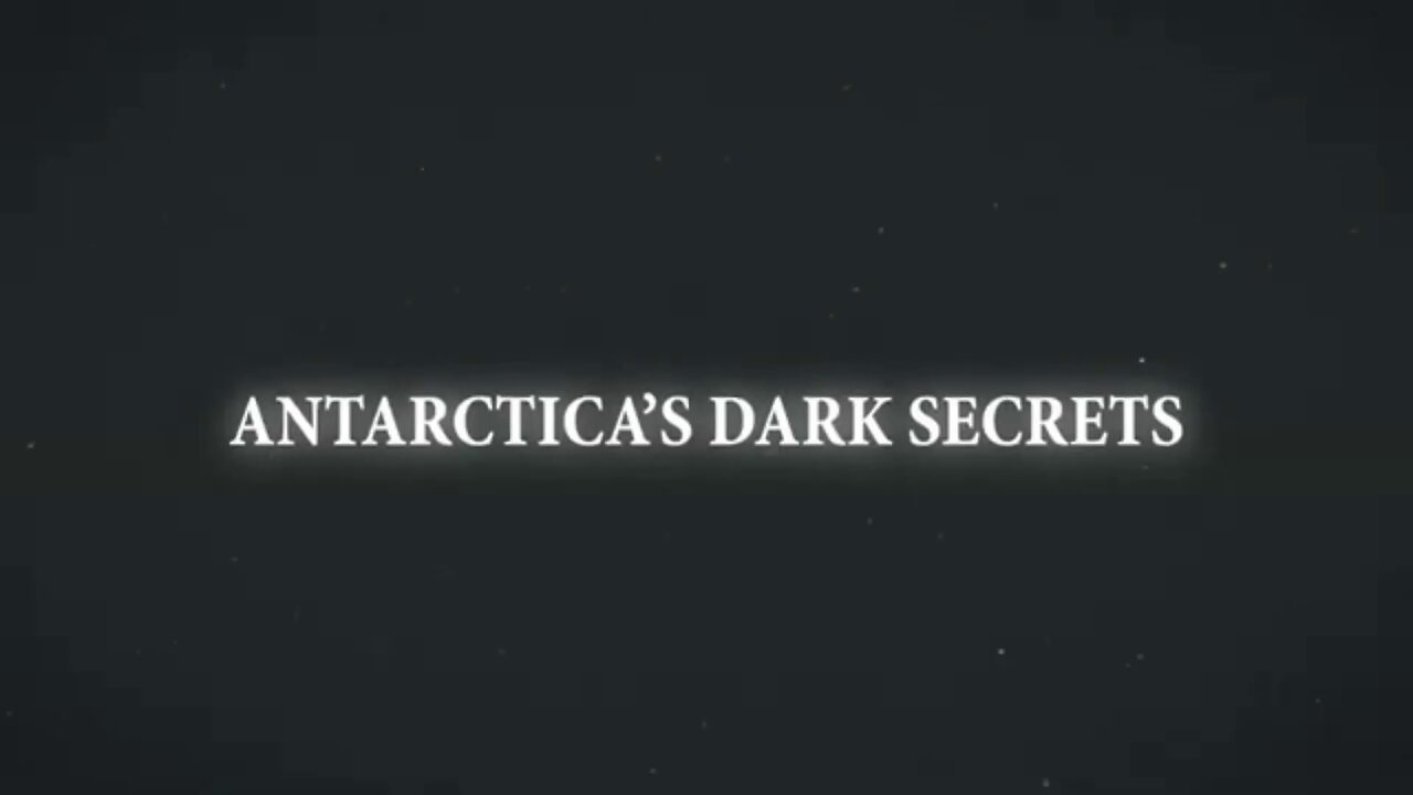 Antartica Dark Secrets