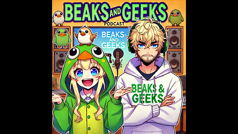 BEAKS & GEEKS (5/2/25)