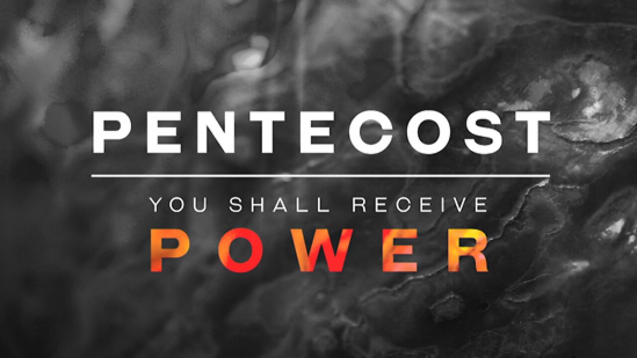 Pentecost Receiving God's Power