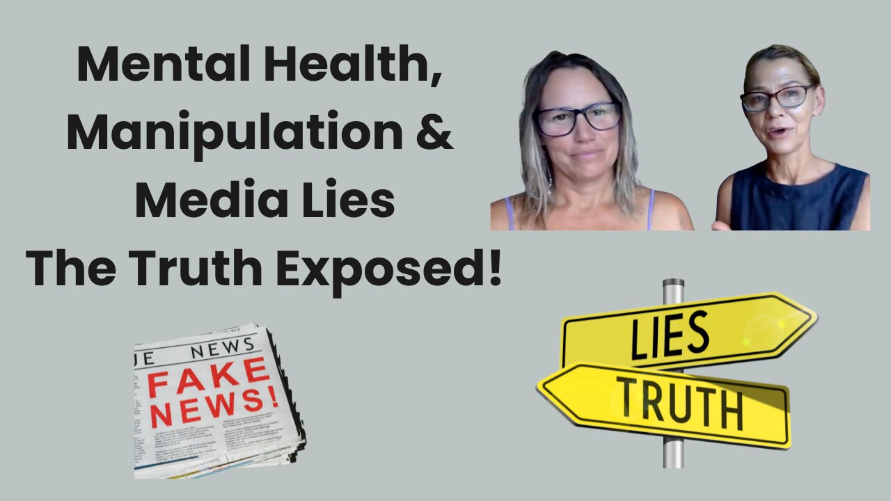 Mental Health, Manipulation & Media Lies—The Truth Exposed!