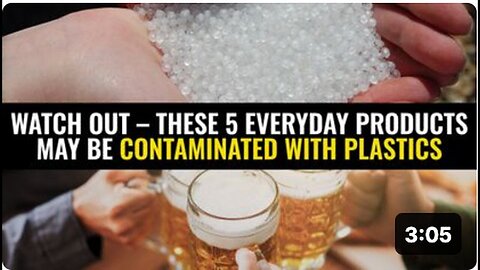 "Caution: 5 Common Products Potentially Contaminated with Plastics"