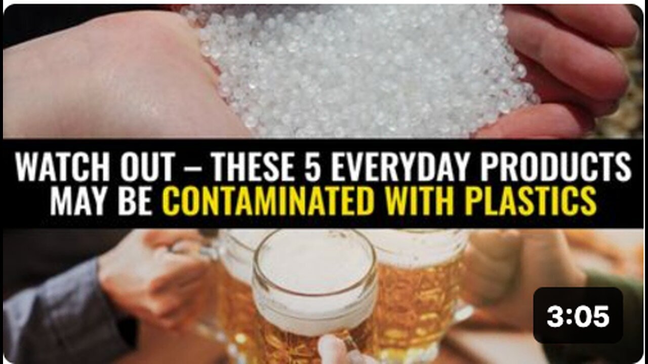 "Caution: 5 Common Products Potentially Contaminated with Plastics"
