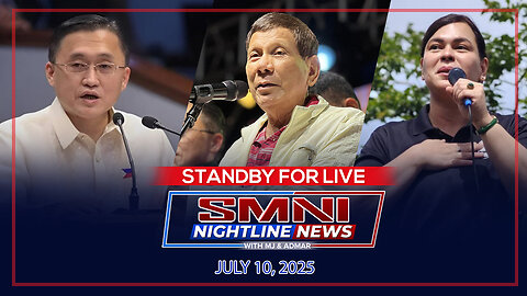 LIVE: SMNI Nightline News with MJ Mondejar & Admar Vilando | July 10, 2025 -