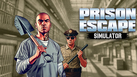 Can We Escape From Prison In Prison Escape Simulator