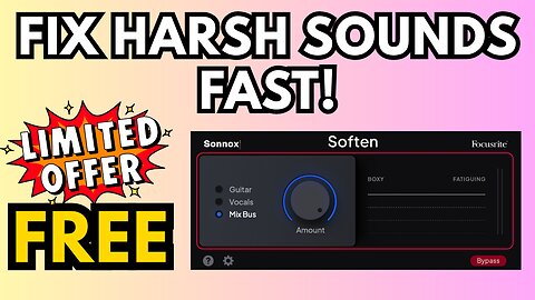 FREE FOR LIMITED TIME Soften by Sonnox & Focusrite - Fix Harsh Sounds in Seconds