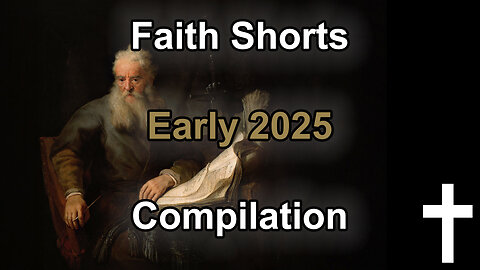 Early 2025 Faith Shorts Compilation |✝